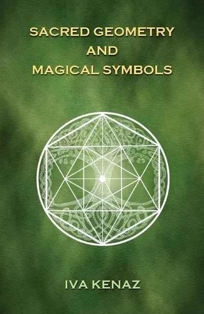 Sacred Geometry and Magical Symbols - Hardcover