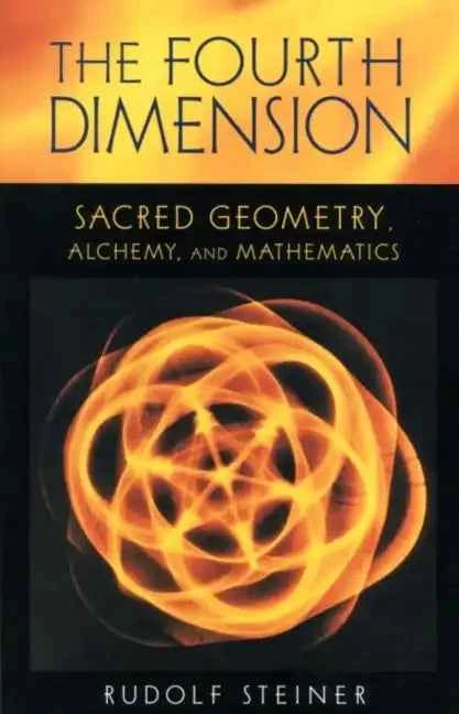 The Fourth Dimension: Sacred Geometry, Alchemy & Mathematics (Cw 324a) - Paperback