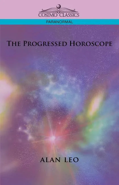 The Progressed Horoscope - Paperback - New Age Realms