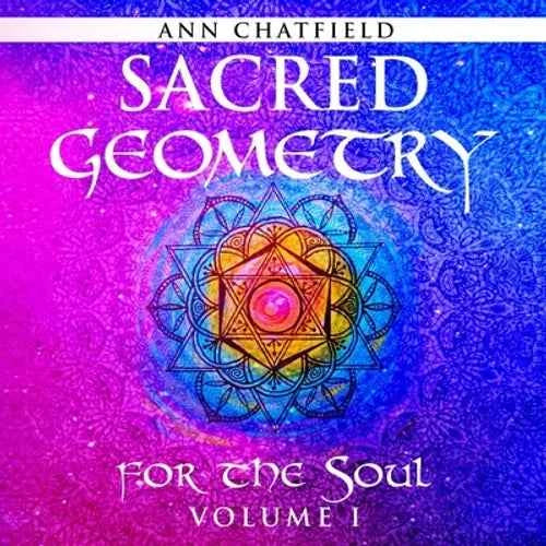 Sacred Geometry for the Soul: Volume I - Paperback